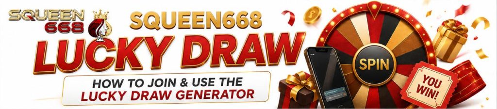 Squeen668 Lucky Draw: How to Join & Use the Lucky Draw Generator